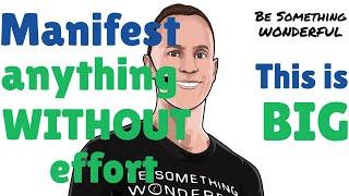 How to MANIFEST Anything Without Effort