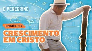 CRESCIMENTO EM CRISTO | CAMELO NA ESTRADA (EP7)