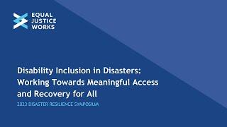 Disability Inclusion in Disasters: Working Towards Meaningful Access and Recovery for All