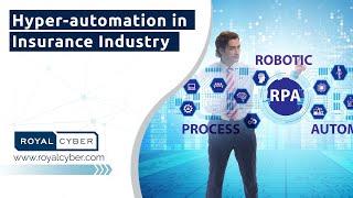 Hyper-automation in Insurance Industry | RPA in Insurance Industry | RPA Integration Services