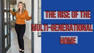 Multi-generational Homes On The Rise