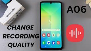 How To Change Recording Quality On Samsung Galaxy A06 Voice Recorder