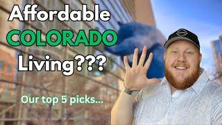 Affordable Colorado Cities: Top 5 Alternatives to Living in Denver