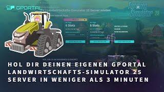 Hol Dir Deinen eigenen GPORTAL Landwirtschafts-Simulator 25 Server in weniger als 3 Minuten