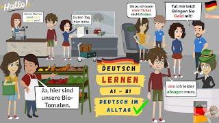 Deutsch lernen A1 - B1 | German Dialogues in daily life | Shopping, cancel appointment, ticket,...