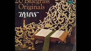 20 Bluegrass Originals "Hymns" [1978] - Various Artists