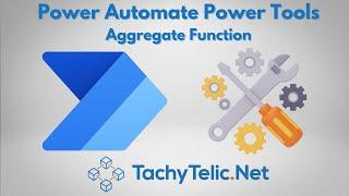 Aggregation in Power Automate using Power Tools