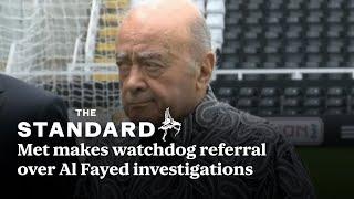 Met makes watchdog referral following complaints about Al Fayed investigations