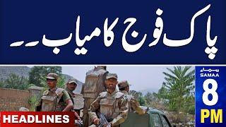 Samaa News Headlines 08 PM | Latest News from ISPR | Pak Army Operation | 09 Oct 2024 | SAMAA TV