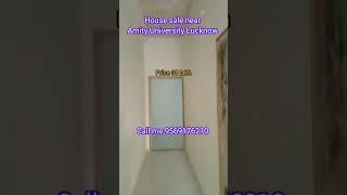 House sale near Amity University Lucknow only 38 lakh call me 9569176210 #lucknow #property #amityun