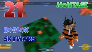 21 | ROBLOX SKYWARS MONTAGE