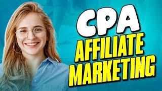 CPA Affiliate Marketing Strategy 2022