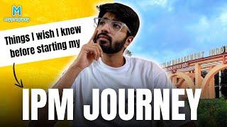 Things I wish someone told me before starting my IPM Journey | Bhavya Taneja | Myprepway | #ipmat