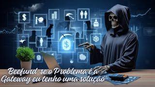 Ok em vez de atacar a beefund, tenho a solução para o pagamento, agora será que vai aceitar?