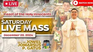 SATURDAY FILIPINO LIVE MASS TODAY II DECEMBER 28, 2024 II FR. JOWEL JOMARSUS GATUS