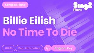 Billie Eilish - No Time To Die (Karaoke Piano)