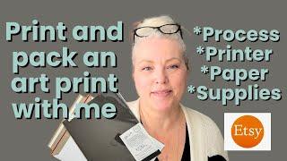 How I Print, Pack and Ship an Etsy order for an art print and all the equipment and supplies I use.