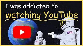 becoming less addicted to YouTube is easy, actually