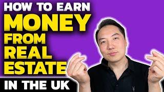 How To Earn Money From Real Estate In The UK! (RIGHT NOW!)  