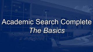 Academic Search Complete - The Basics