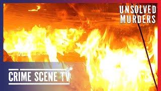 Death in the Flames | Unsolved Murders S01E03 | Crime Scene TV