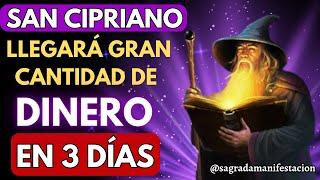 ESCUCHA POR 3 DÍAS ESTA PODEROSA ORACIÓN A SAN CIPRIANO Y RECIBE UNA GRAN CANTIDAD DE DINERO