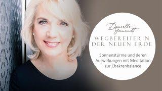 Sonnenstürme und deren Auswirkungen mit Meditation zur Chakrenbalance 03.10.24