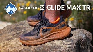 Salomon Glide Max TR Review | A Max Cushioned Trail Favorite??