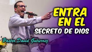 EN VIVO Entra en el Secreto de Dios - Pastor David Gutiérrez