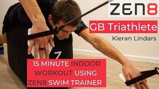 PRO Triathlete Kieran Lindars Swim Training | 15 MINUTE - INDOOR WORKOUT | ZEN8 Swim Trainer