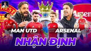 NHẬN ĐỊNH MAN UTD VS ARSENAL: TRẬN CHIẾN SINH TỬ TẠI OLD TRAFFORD