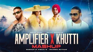 Amplifier X Khutti Mashup ( Mahesh Suthar Mashup ) Imran X Diljit | Instagram Viral Mashup