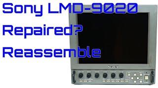 EW0074 - Sony LMD-9020 Repaired? Reassemble