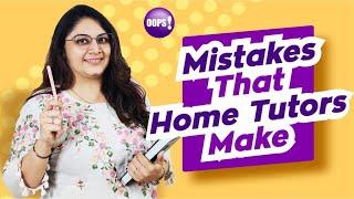 Top Mistakes that Home Tutors make| Home Tuitions| Home Tuitions tips| TeacherPreneur