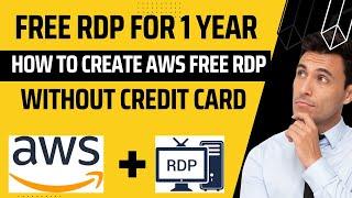 How to Create  AWS Free RDP without Credit Card | Free RDP | 1 Year |   Gateway Solutions