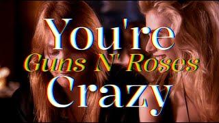 [Acoustic] Guns N' Roses - You're Crazy (가사/해석)