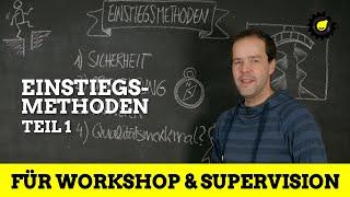 Methoden für Workshop & Supervision zum Einstieg – Grundlagen (Teil 1)