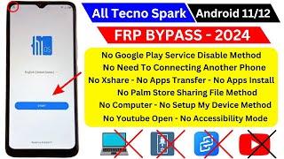 2024 All Tecno Phone Android 11 | 12 Frp Bypass - Unlock Google Account Lock Without Pc New Solution