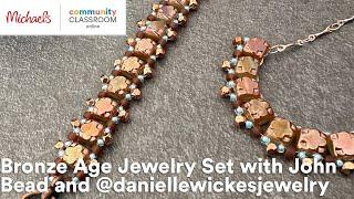 Online Class: Bronze Age Jewelry Set with John Bead and @daniellewickesjewelry | Michaels