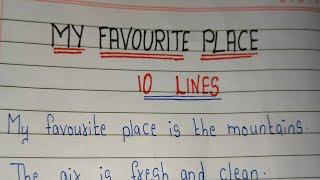 MY FAVOURITE PLACE 10 Lines Essay// My Favourite Place/ Mountains//Few lines on My Favourite Place