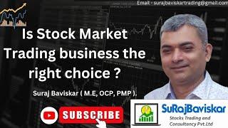 Is Stock Market Trading business the right choice? #diversification #riskmanagement #SurajBaviskar