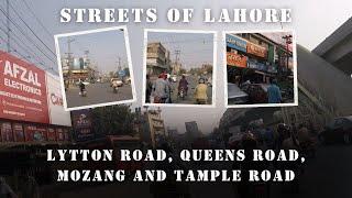 Streets of Lahore - Lytton Road Queens Road Mozang and Temple Road || Pakistan Streets