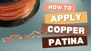 How To Apply A Copper Patina To Silver Solder
