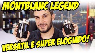 MONTBLANC LEGEND - Perfume versátil e super elogiado! - Resenha Completa