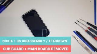 NOKIA 1 DS DISASSEMBLY / TEARDOWN / SUB BOARD AND MAIN BOARD REMOVAL