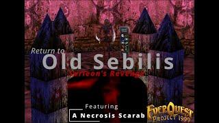 Everquest P99 - Return to Old Sebilis: Sarleon's Revenge