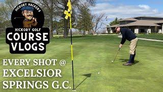 Excelsior Springs Golf Course with Hickory Golf Clubs - Course Vlog #29