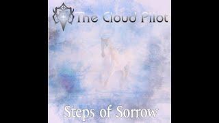 The cloud pilot - Steps Of Sorrow  (video clip)