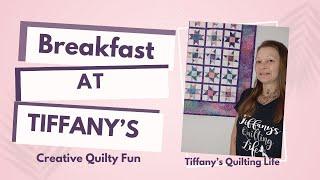 Breakfast at Tiffany's ️ Episode 18- How about a Bargello Quilt???