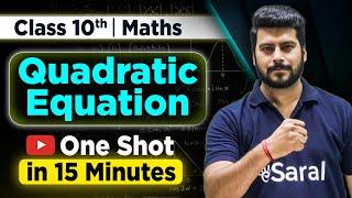 Quadratic Equation Class 10 One Shot Revision in 15 Min | Class 10 Maths Ch 4